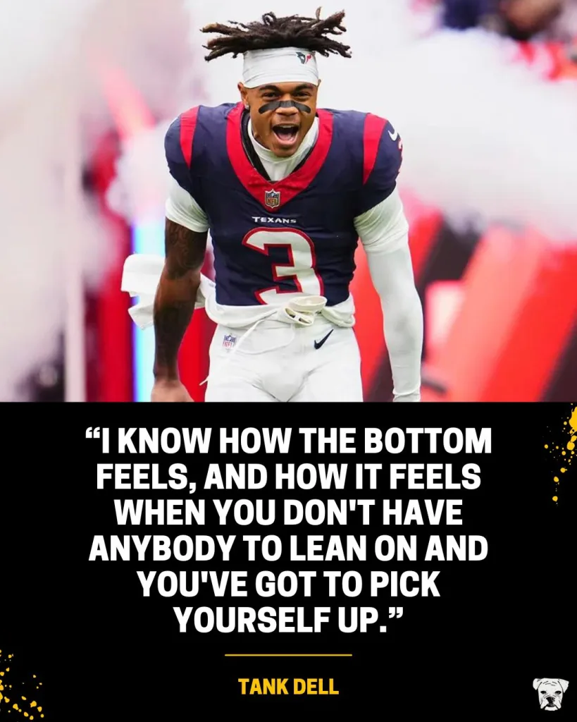 NFL wide receiver Tank Dell says: "I know how the bottom feels, and how it feels when you don't have anybody to lean on and you've got to pick yourself up."